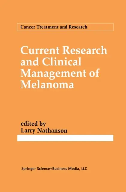 Larry Nathanson - Current Research and Clinical Management of Melanoma, E-bok. Tillgänglighet: Lägg i varukorg