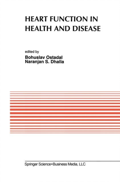 Naranjan S. Dhalla, Bohuslav Ost'adal - Heart Function in Health and Disease, E-bok