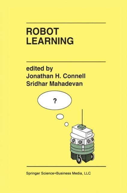 Sridhar Mahadevan, J. H. Connell - Robot Learning, E-bok