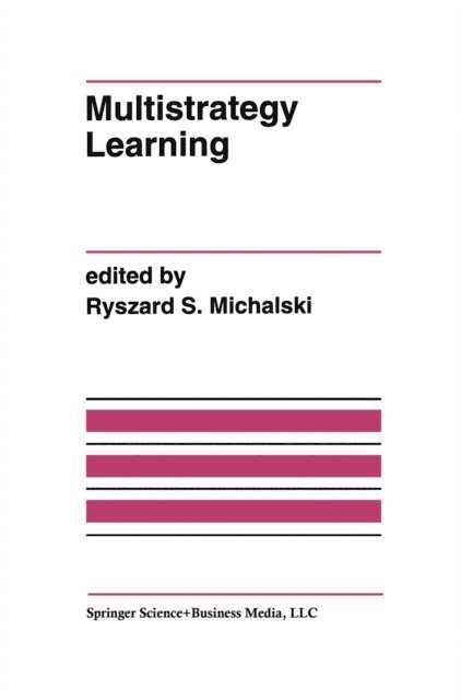 Ryszard S. Michalski - Multistrategy Learning, E-bok