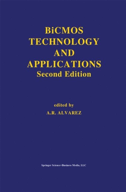 Antonio R. Alvarez - BiCMOS Technology and Applications, E-bok. Tillgänglighet: Lägg i varukorg