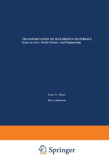 Dan Lindstrom, Leon N. Moses - Transportation of Hazardous Materials, E-bok