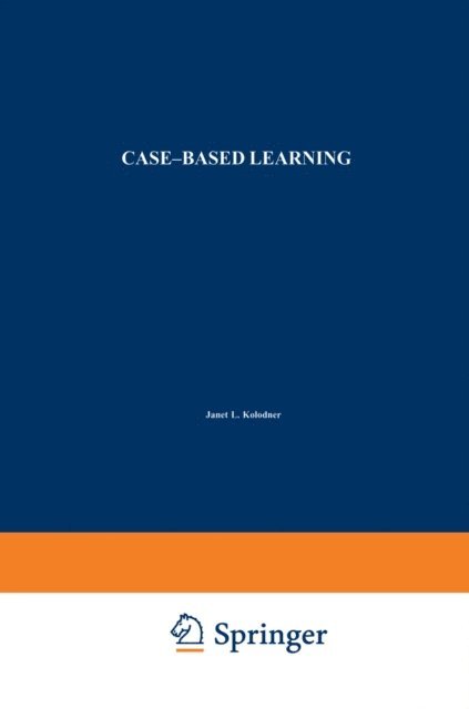Janet L. Kolodner - Case-Based Learning, E-bok