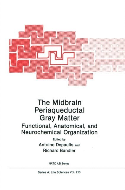 Richard Bandler, Antoine Depaulis - Midbrain Periaqueductal Gray Matter, E-bok