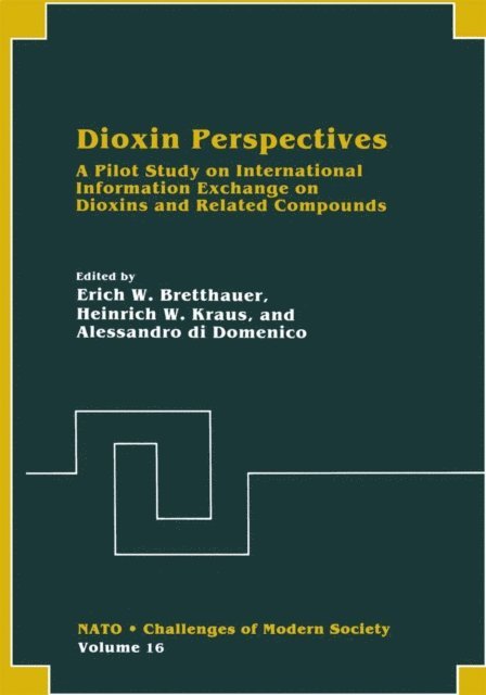 Alessandro di Domenico, Heinrich W. Kraus, Erich W. Bretthauer - Dioxin Perspectives, E-bok