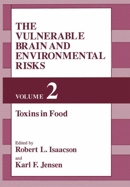 K.F. Jensen, R.L. Isaacson - Vulnerable Brain and Environmental Risks, E-bok
