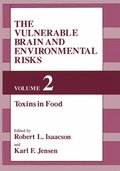 Vulnerable Brain and Environmental Risks