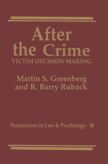 R. Barry Ruback, Martin S. Greenberg - After the Crime, E-bok