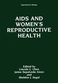 AIDS and Women's Reproductive Health