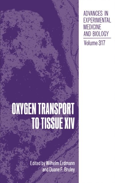 Duane F. Bruley, Wilhelm Erdmann - Oxygen Transport to Tissue XIV, E-bok
