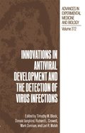 Innovations in Antiviral Development and the Detection of Virus Infections