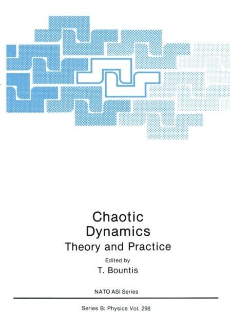 T. Bountis - Chaotic Dynamics, E-bok