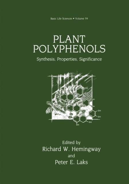 Peter E. Laks, Richard W. Hemingway - Plant Polyphenols, E-bok