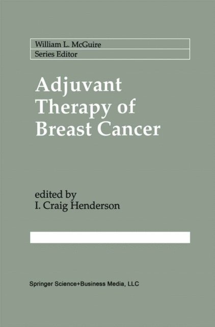 I. Craig Henderson - Adjuvant Therapy of Breast Cancer, E-bok