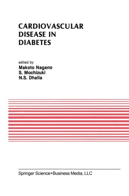 Naranjan S. Dhalla, Seibu Mochizuki, Makoto Nagano - Cardiovascular Disease in Diabetes, E-bok