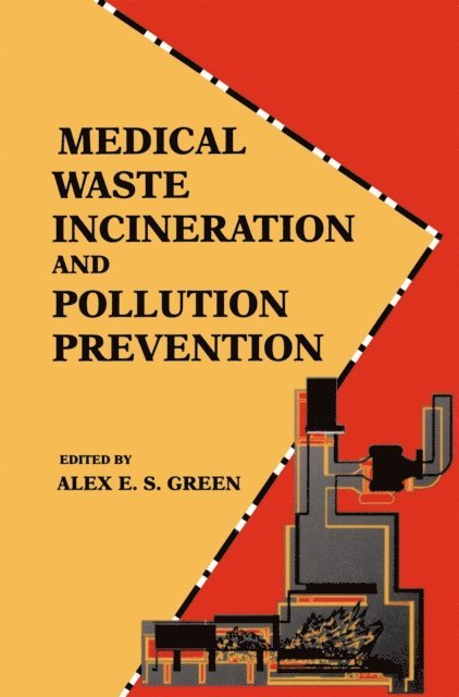 Alex E.S. Green - Medical Waste Incineration and Pollution Prevention, E-bok