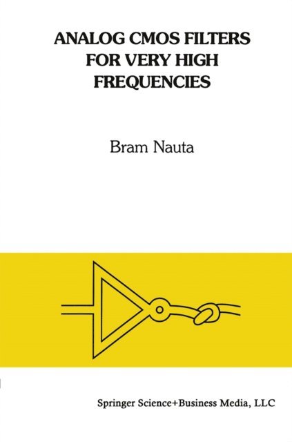 Bram Nauta - Analog CMOS Filters for Very High Frequencies, E-bok