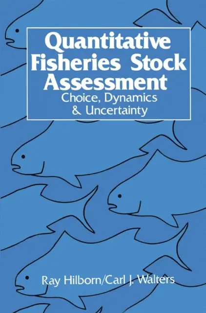 C.J. Walters, R. Hilborn - Quantitative Fisheries Stock Assessment, E-bok. Tillgänglighet: Lägg i varukorg