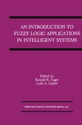 Introduction to Fuzzy Logic Applications in Intelligent Systems
