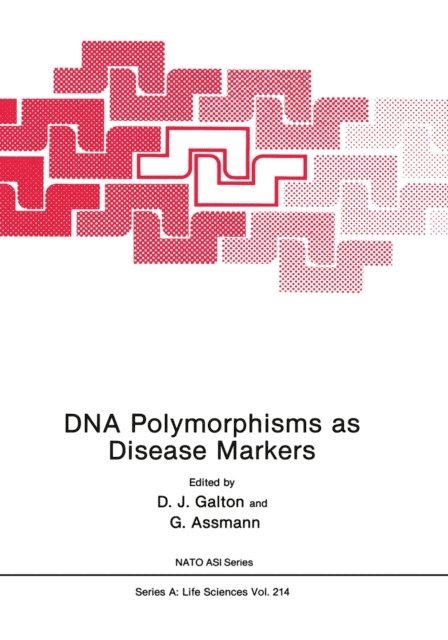 G. Assmann, D.J. Galton - DNA Polymorphisms as Disease Markers, E-bok
