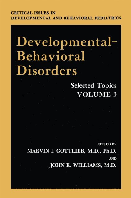 John E. Williams, Marvin I. Gottlieb - Developmental-Behavioral Disorders, E-bok