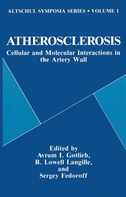 B. Lowell Langille, Avrum I. Gotlieb, Gary D. Burkholder, Sergey Fedoroff - Atherosclerosis, E-bok
