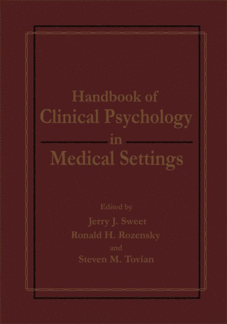Steven M. Tovian, Jerry J. Sweet, Ronald H. Rozensky - Handbook of Clinical Psychology in Medical Settings, E-bok