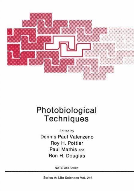 Roy H. Douglas, Paul Mathis, Roy H. Pottier, Dennis Paul Valenzeno - Photobiological Techniques, E-bok