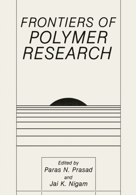 Paras N. Prasad, Jai K. Nigam - Frontiers of Polymer Research, E-bok