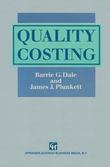 James J. Plunkett, Barrie G. Dale - Quality Costing, E-bok
