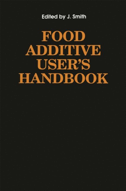 James S. Smith - Food Additive User's Handbook, E-bok