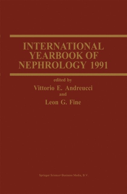 Leon G. Fine, V.E. Andreucci - International Yearbook of Nephrology 1991, E-bok