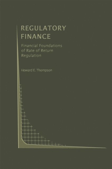 Howard E. Thompson - Regulatory Finance, E-bok