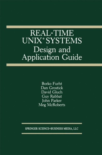 Meg McRoberts, John Parker, Guy Rabbat, David Gluch, Dan Grostick, Borko Furht - Real-Time UNIX(R) Systems, E-bok