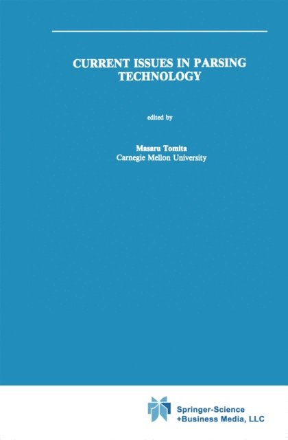 Masaru Tomita - Current Issues in Parsing Technology, E-bok