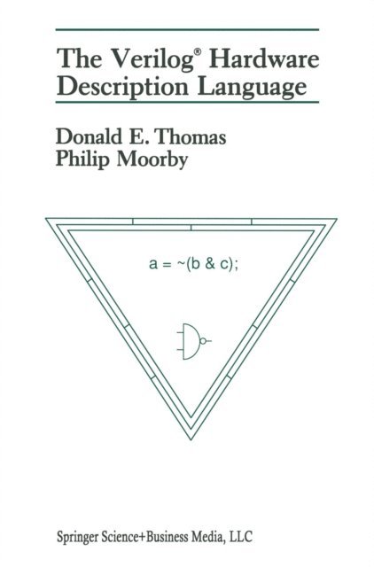 Philip R. Moorby, Donald E. Thomas - Verilog(R) Hardware Description Language, E-bok