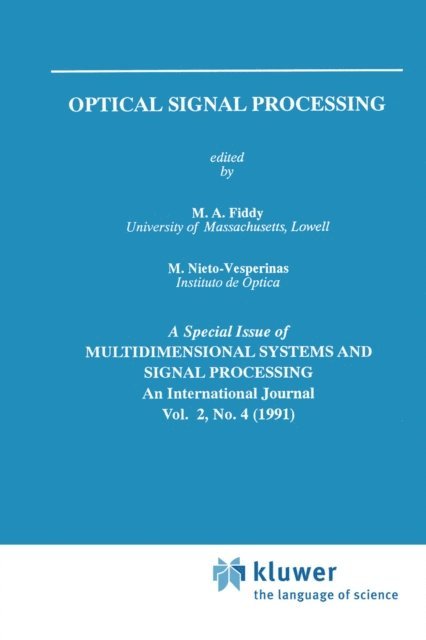 M. Nieto-vesperinas, M.A. Fiddy - Optical Signal Processing, E-bok