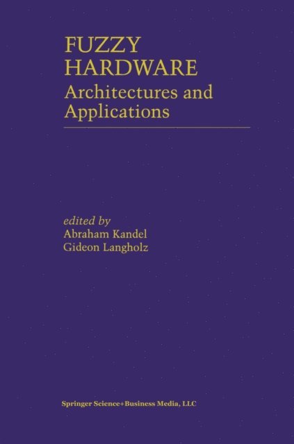 Gideon Langholz, Abraham Kandel - Fuzzy Hardware, E-bok