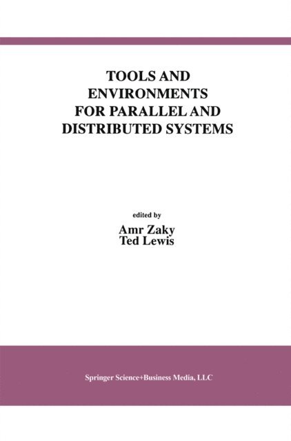 Ted Lewis, Amr Zaky - Tools and Environments for Parallel and Distributed Systems, E-bok