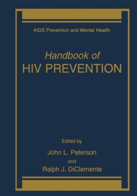 Ralph J. DiClemente, John L. Peterson - Handbook of HIV Prevention, E-bok
