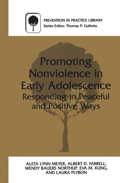 Laura Plybon, Eva Kung, Wendy Northup, Albert Farrell, Aleta L. Meyer - Promoting Nonviolence in Early Adolescence, E-bok