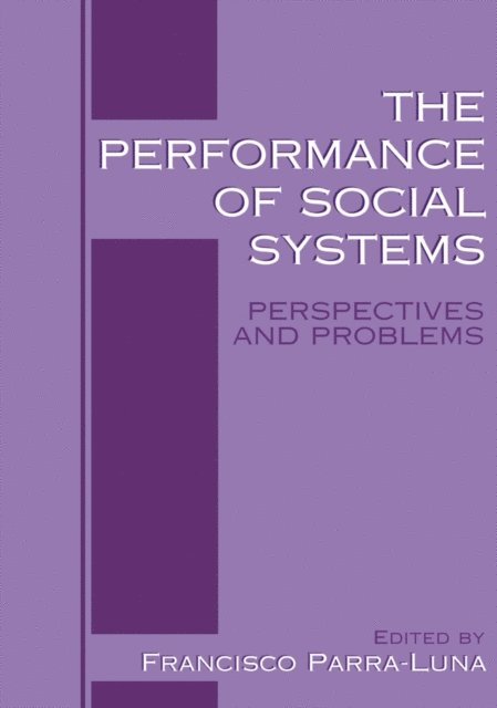 Francisco Parra-Luna - Performance of Social Systems, E-bok