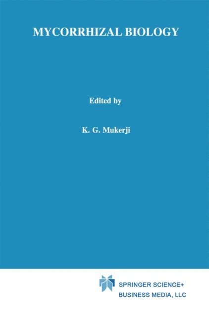 Jagjit Singh, B.P. Chamola, K.G. Mukerji - Mycorrhizal Biology, E-bok