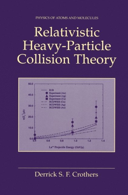 Derrick S.F. Crothers - Relativistic Heavy-Particle Collision Theory, E-bok