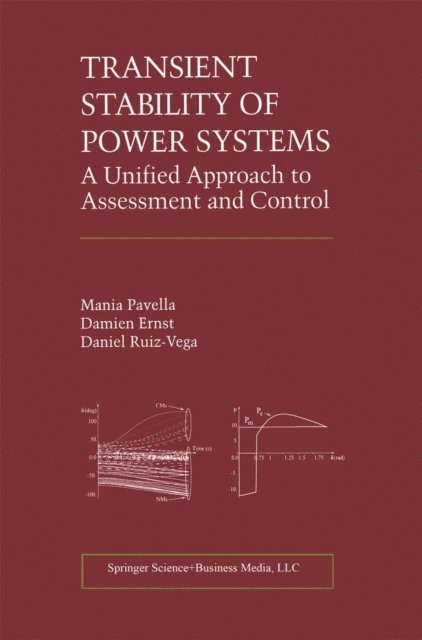 Daniel Ruiz-Vega, Damien Ernst, Mania Pavella - Transient Stability of Power Systems, E-bok