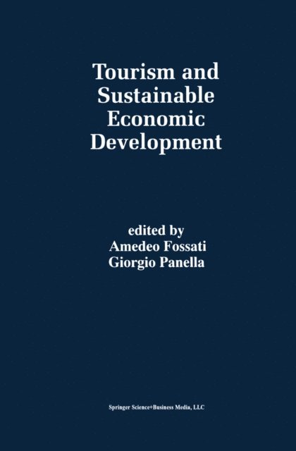 Giorgio Panella, Amedeo Fossati - Tourism and Sustainable Economic Development, E-bok