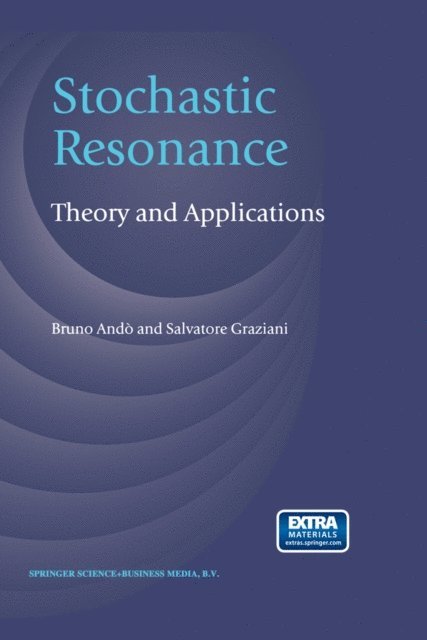 Salvatore Graziani, Bruno Ando - Stochastic Resonance, E-bok
