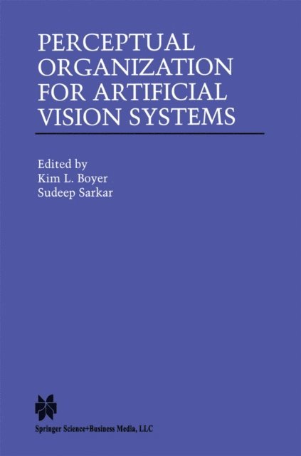 Sudeep Sarkar, Kim L. Boyer - Perceptual Organization for Artificial Vision Systems, E-bok