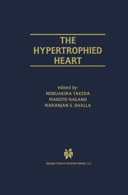 Naranjan S. Dhalla, Makoto Nagano, Nobuakira Takeda - Hypertrophied Heart, E-bok