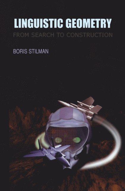 Boris Stilman - Linguistic Geometry, E-bok